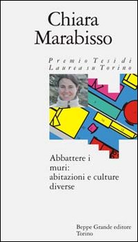 Abbattere i muri: abitazioni e culture diverse