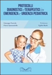 Protocolli diagnostici e terapeutici in emergenza e urgenza pediatrica