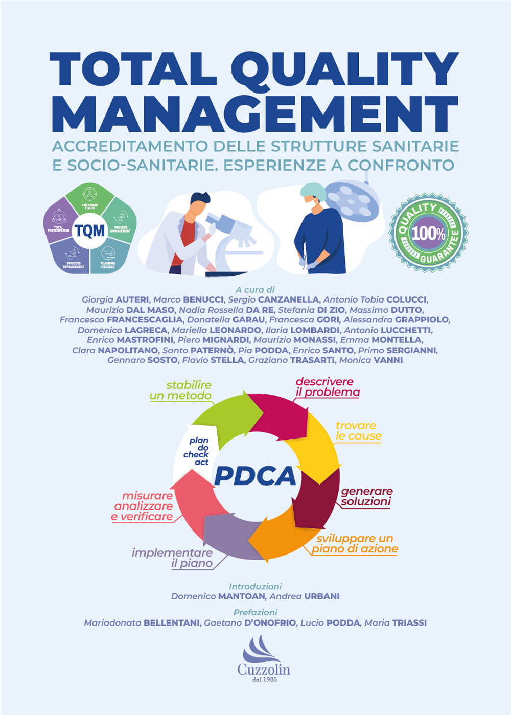 Total quality management. Accreditamento delle strutture sanitarie e socio-sanitarie. Esperienze a confronto