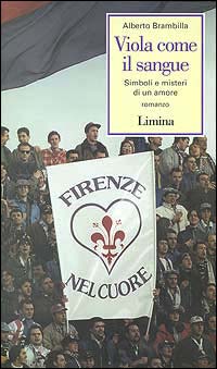 Viola come il sangue. Simboli e misteri di un amore