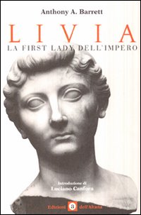 Livia. La First Lady dell'impero