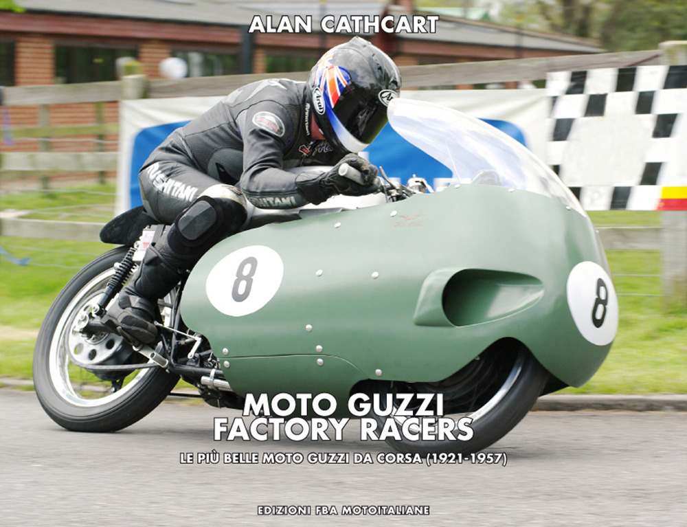 Moto Guzzi Factory Racers. Ediz. italiana e inglese