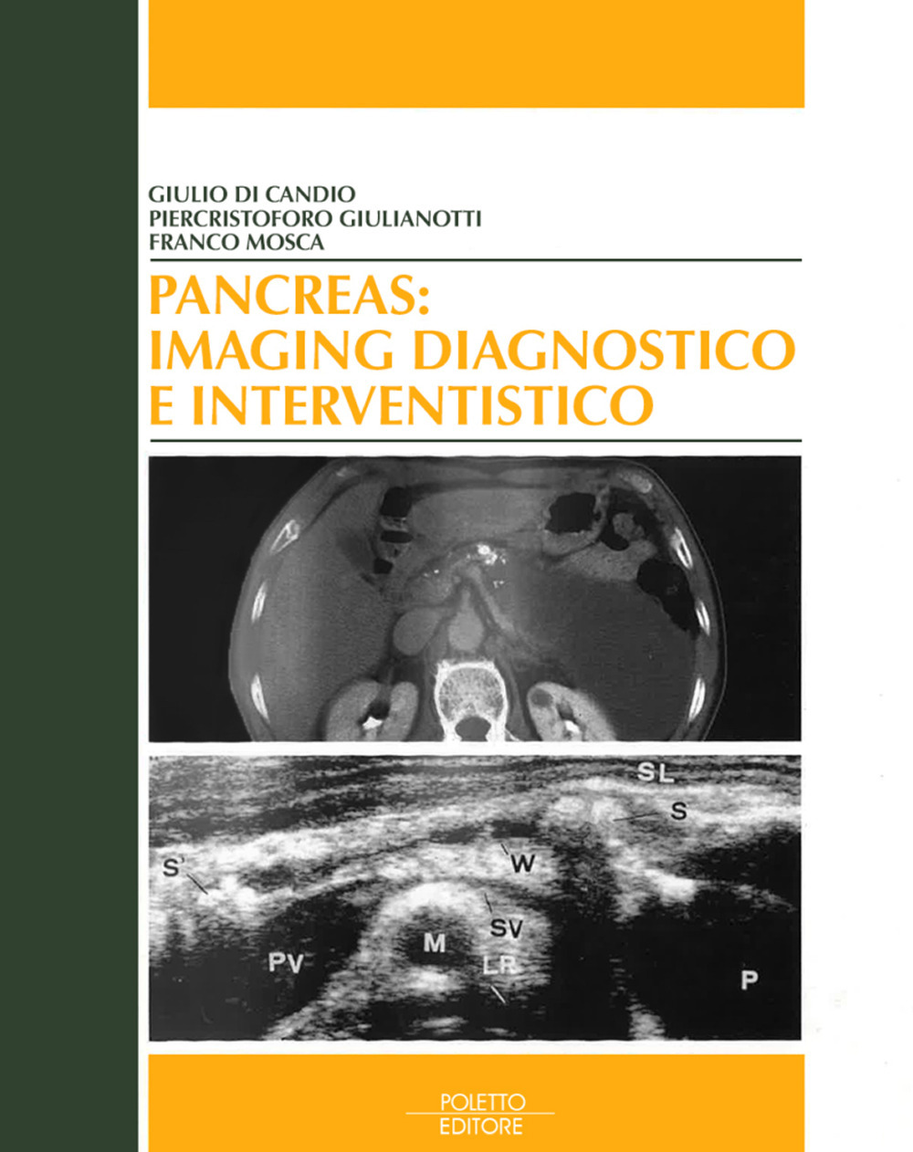 Pancreas: imaging diagnostico e interventistico