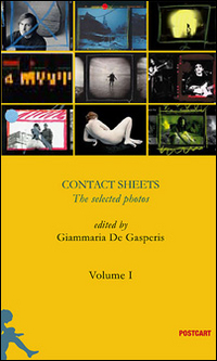 Contact sheets. The selected photos. Ediz. illustrata. Vol. 1