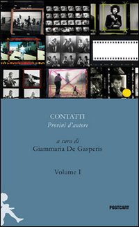 Contatti. Provini d'autore. Vol. 1