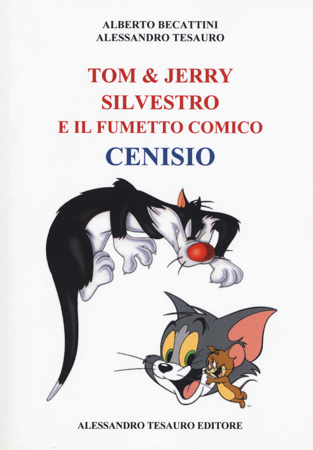 Tom & Jerry, Silvestro e il fumetto comico Cenisio