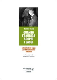 Quando l'America scoprì i sassi. Antefatto della Legge per il Risanamento dei Sassi