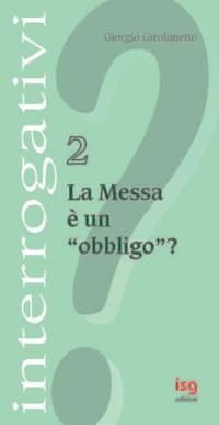 La messa è un obbligo?