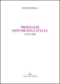Profilo di don Michele d'Elia (1909-1988)
