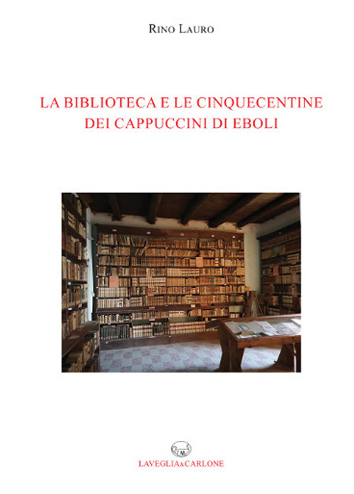 La biblioteca e le cinquecentine dei cappuccini di Eboli