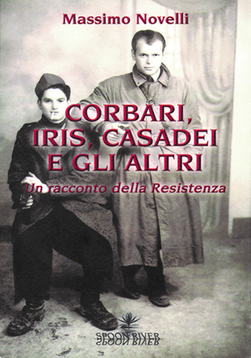 Corbari, Iris e gli altri