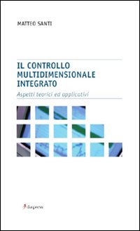 Il controllo multidimensionale integrato. Aspetti teorici e applicativi