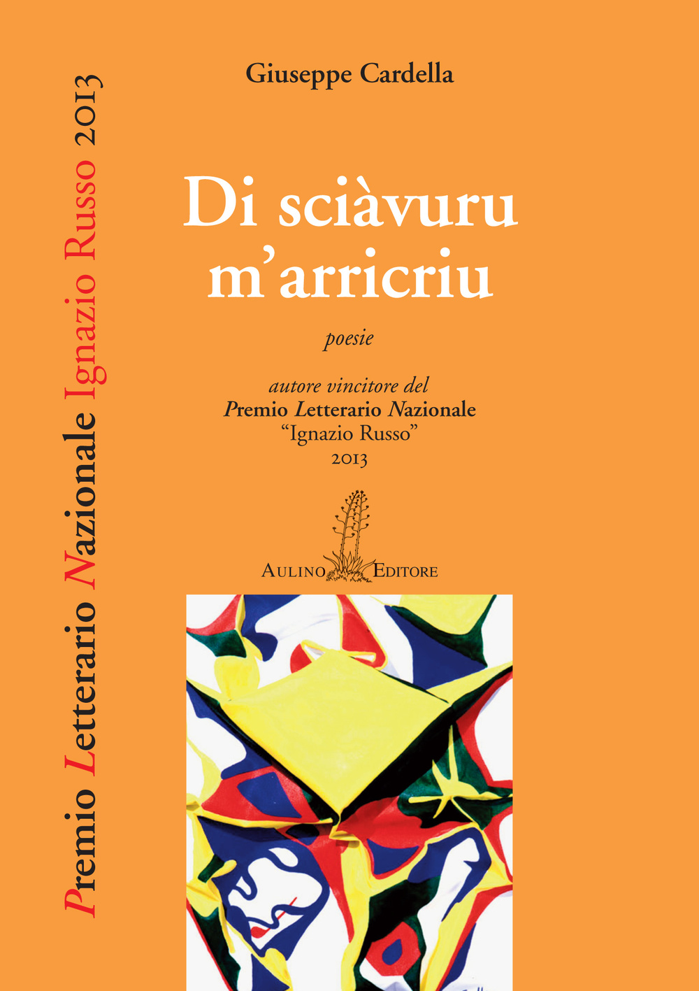 Di sciàvuru m'arricriu