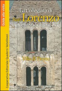 Villa di Tirano: la Collegiata di San Lorenzo e le sue chiese