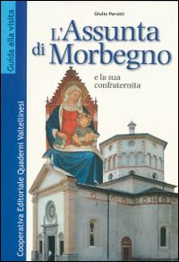 L'Assunta di Morbegno e la confraternita