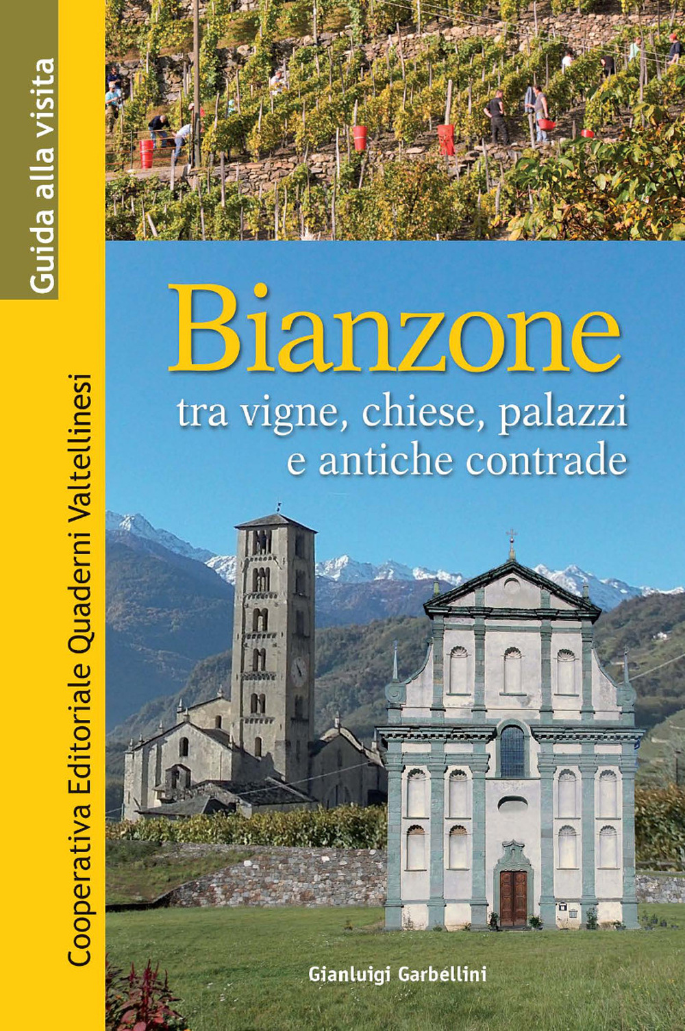 Bianzone. Tra vigne, chiese, palazzi e antiche contrade