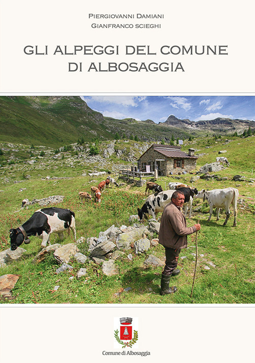 Gli alpeggi del comune di Albosaggia