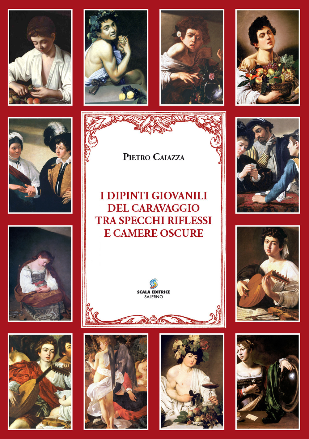 I dipinti giovanili del Caravaggio tra specchi, riflessi e camere oscure