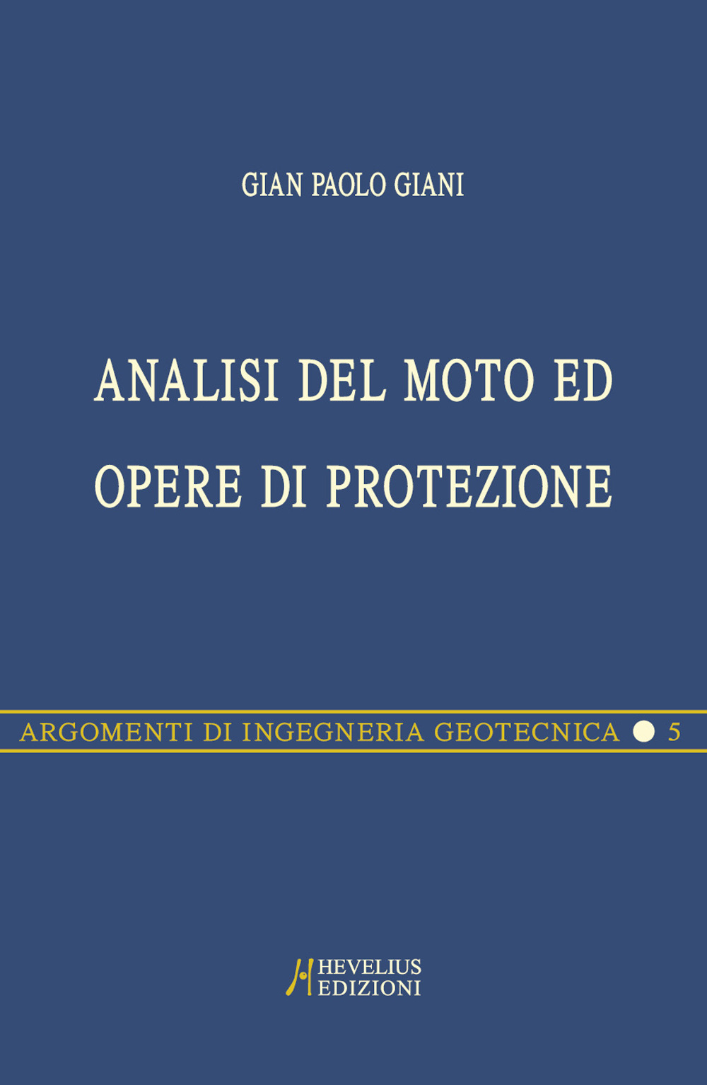 Caduta di massi. Analisi del moto ed opere di protezione