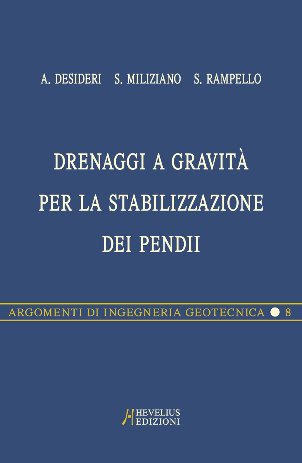 Drenaggi a gravità per la stabilizzazione dei pendii