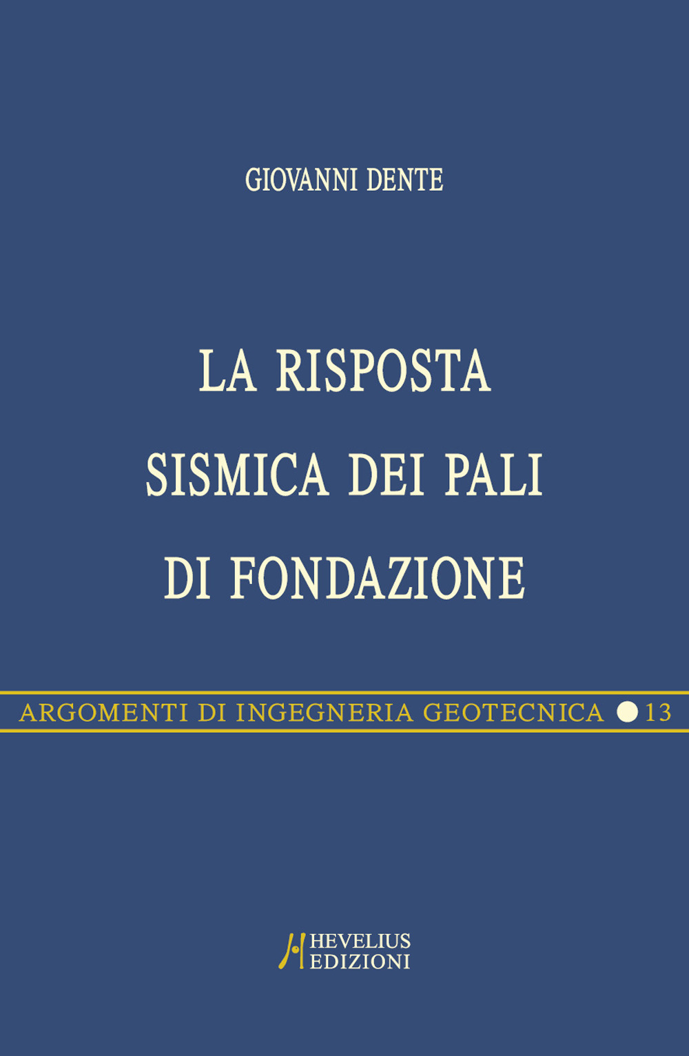 La risposta sismica dei pali di fondazione