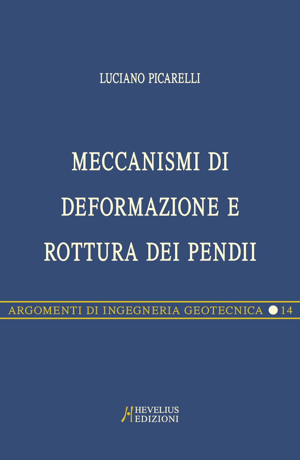 Meccanismi di deformazione e rottura dei pendii