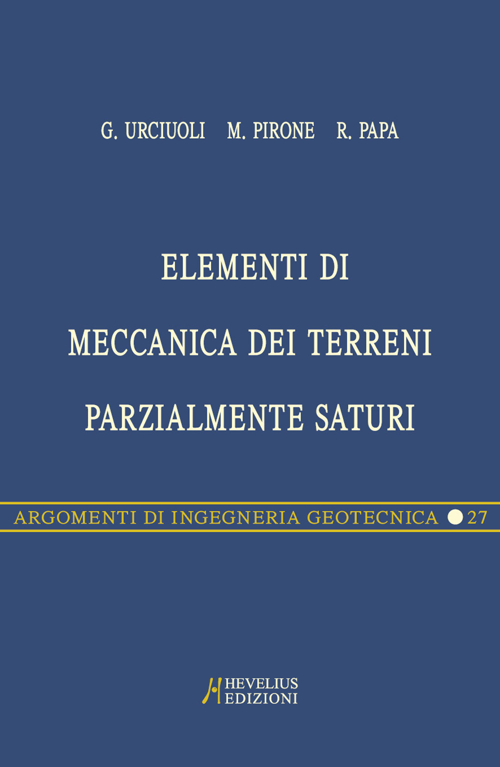 Elementi di meccanica dei terreni parzialmente saturi