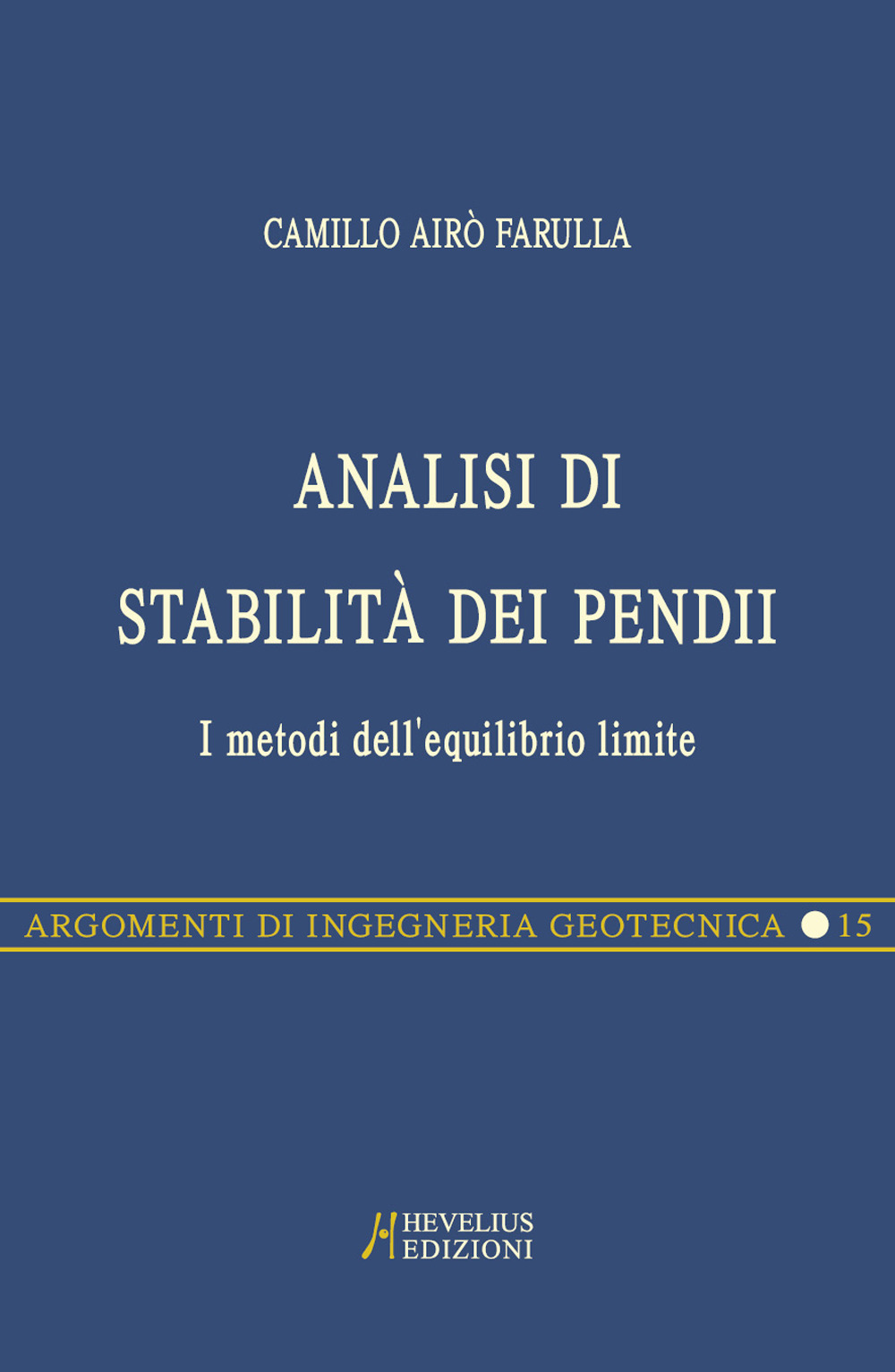 Analisi di stabilità dei pendii pocket. I metodi dell'equilibrio limite