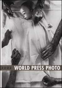 World Press Photo 2002. Ediz. illustrata