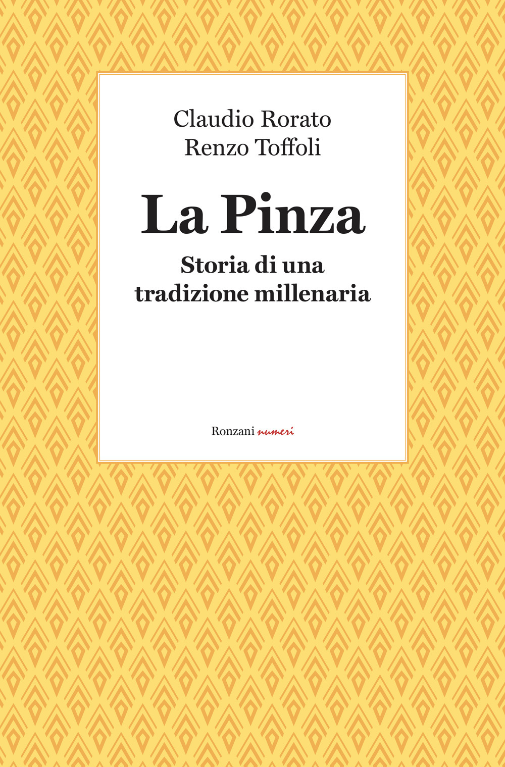 La pinza. Storia di una tradizione millenaria