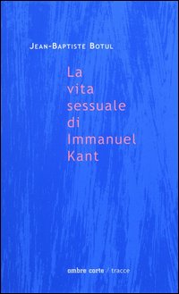 La vita sessuale di Immanuel Kant