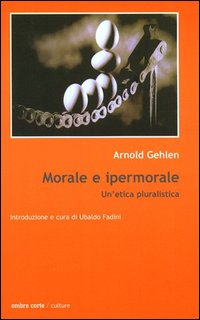 Morale e ipermorale. Un'etica pluralistica