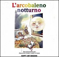 L'arcobaleno notturno