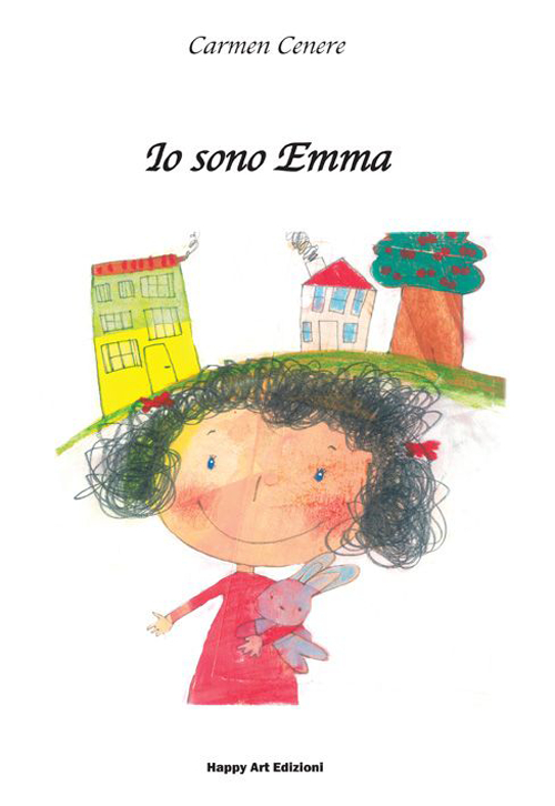 Io sono Emma. Ediz. illustrata