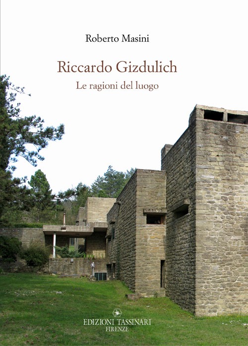 Riccardo Gizdulich. Le ragioni del luogo