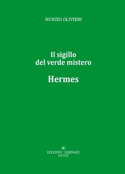 Hermes. Il sigillo del verde mistero
