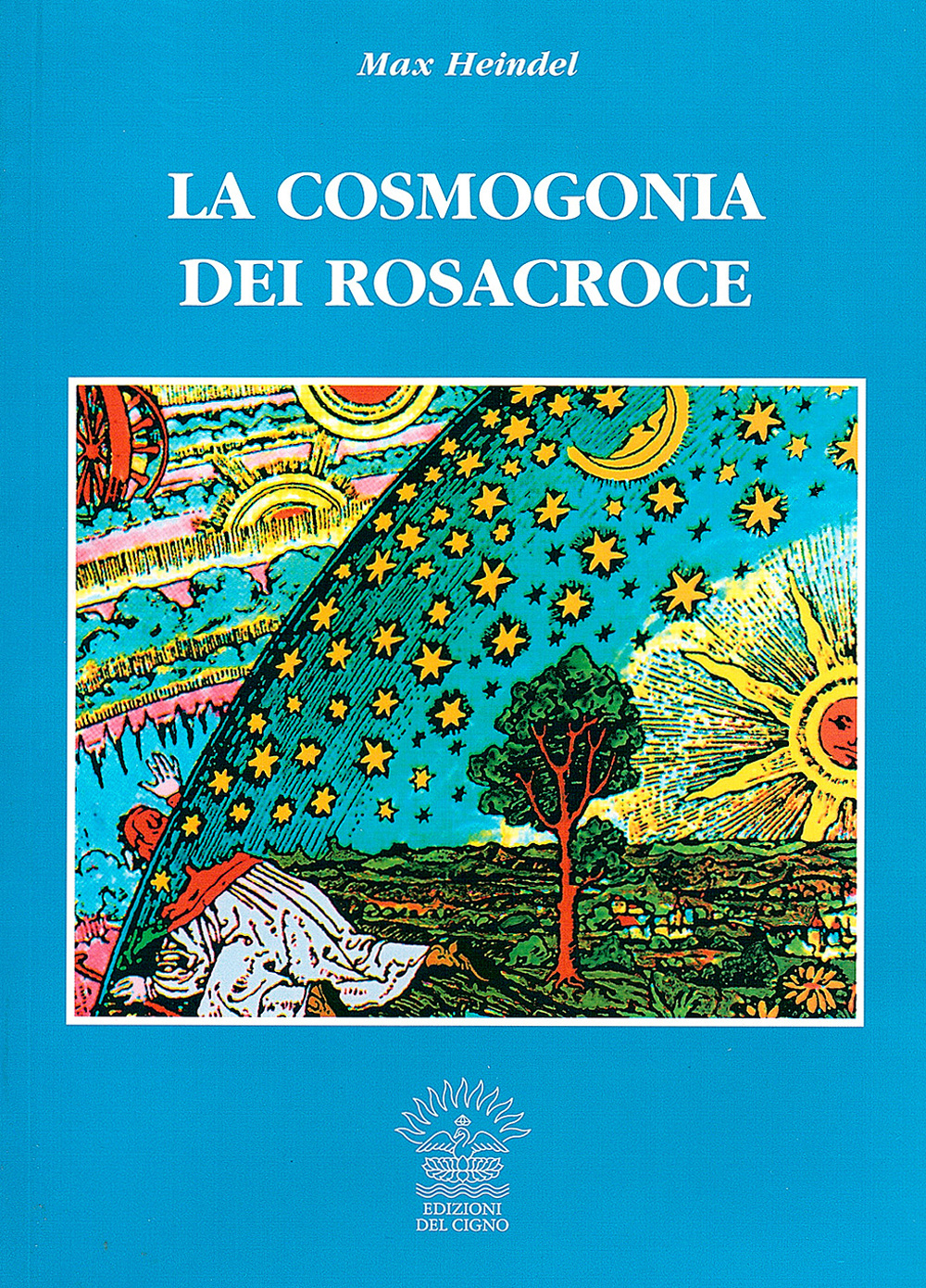 La cosmogonia dei Rosacroce. Il cristianesimo esoterico