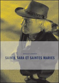 Sainte Sara et Saintes Maries. Ediz. illustrata