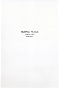 Richard Prince. Untitled (Band) 2013. Ediz. illustrata