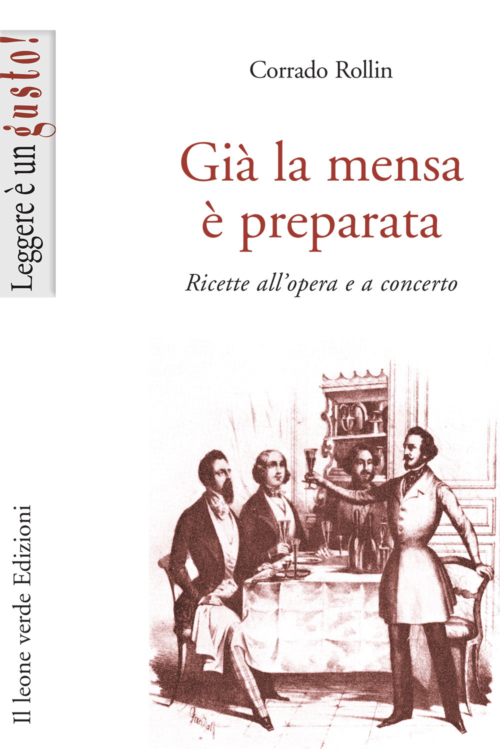 Già la mensa è preparata. Ricette all'opera e a concerto