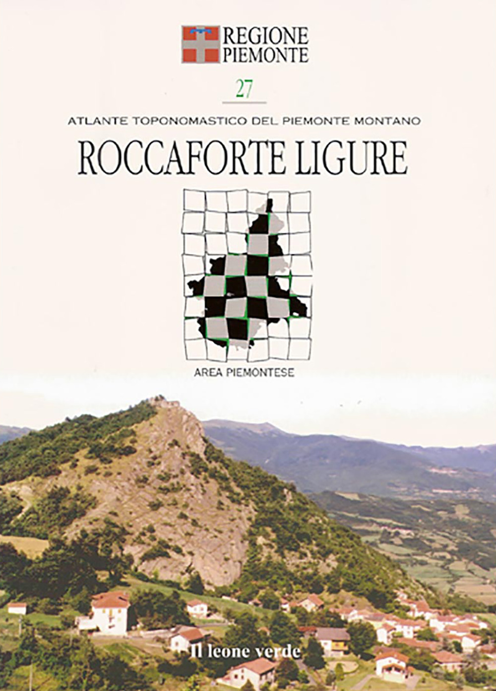 Roccaforte Ligure. Con 9 carte toponomastiche