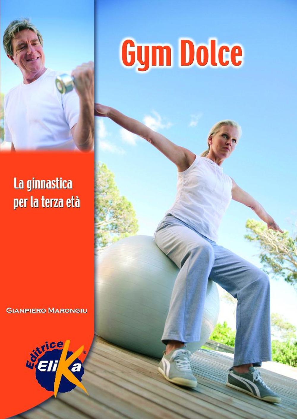 Gym dolce. La ginnastica per la terza età