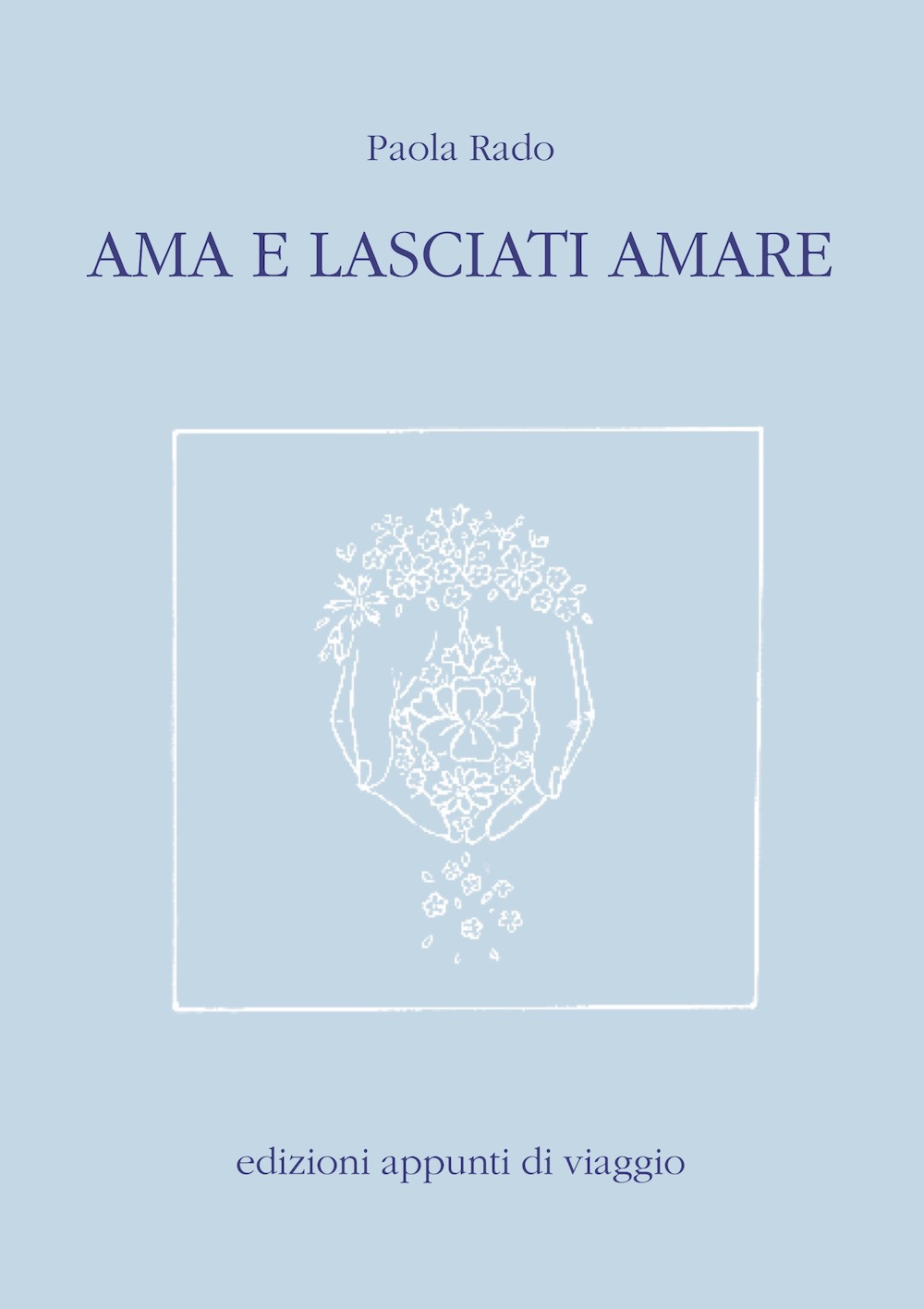 Ama e lasciati amare