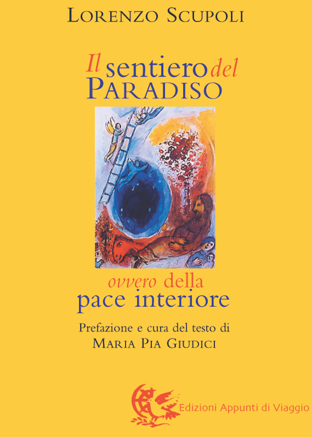 Il sentiero del paradiso. Della pace interiore