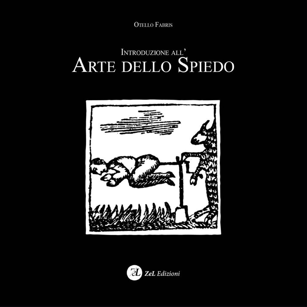 Introduzione all'arte dello spiedo