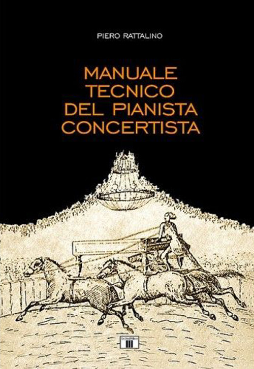 Manuale tecnico del pianista concertista