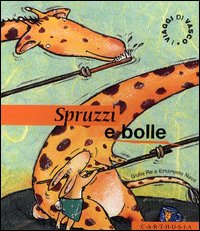 Spruzzi e bolle. Un divertente risveglio nella savana. Ediz. illustrata