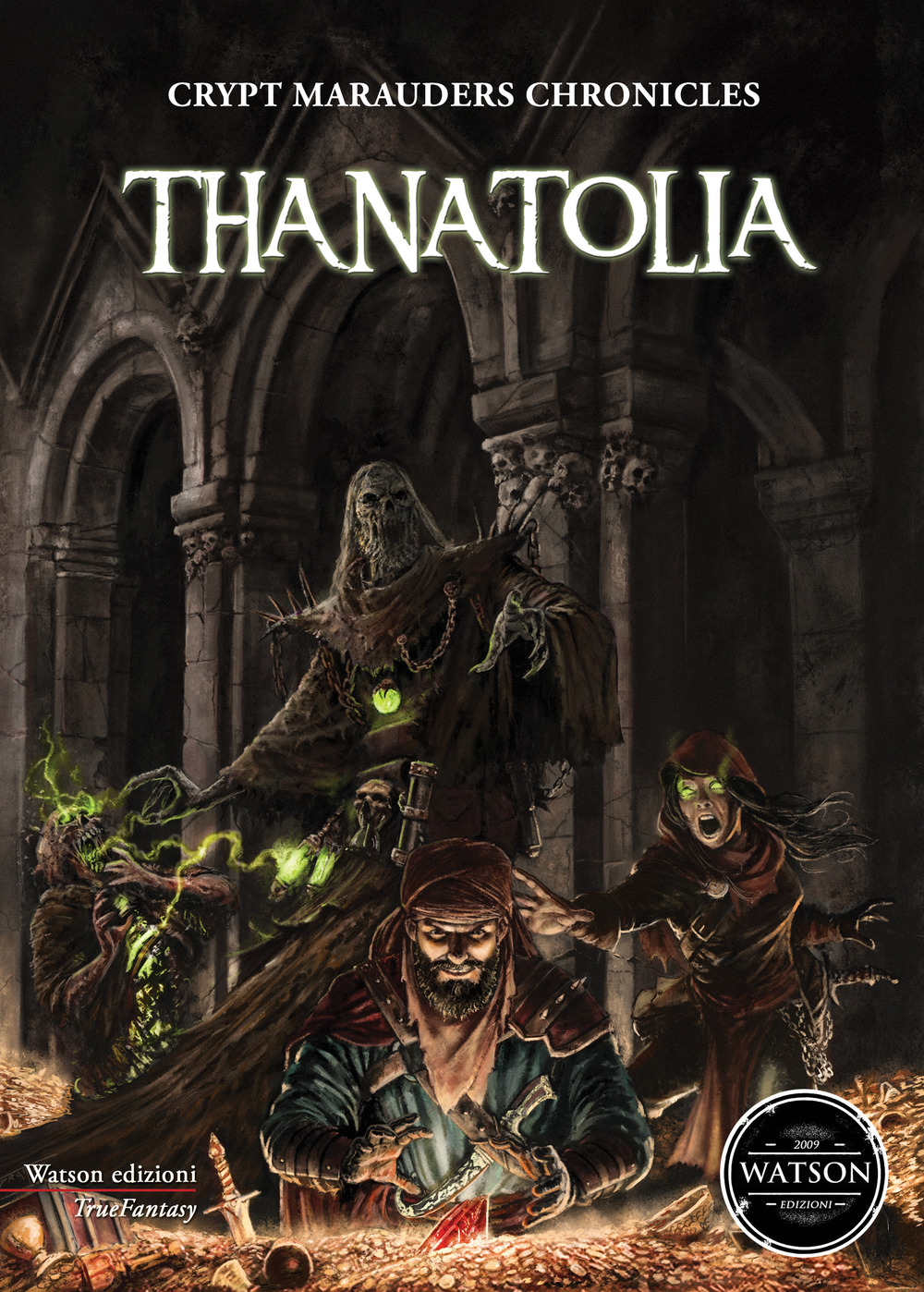 Thanatolia. Crypt marauders chronicles
