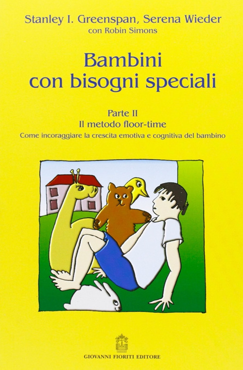 Bambini con bisogni speciali. Vol. 2: Il metodo floor-time