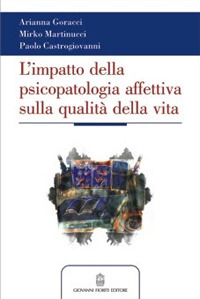 L'impatto della psicopatologia affettiva (sia conclamata che sottosoglia) sulla qualità della vita